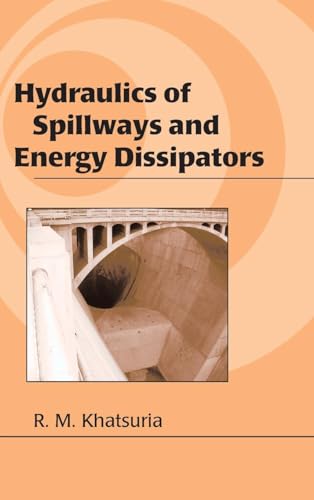 9780824757892: Hydraulics of Spillways and Energy Dissipators: 1 (Civil and Environmental Engineering)