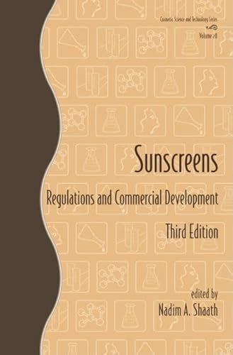 Imagen de archivo de Sunscreens: Regulations and Commercial Development (Cosmetic Science and Technology) a la venta por Chiron Media