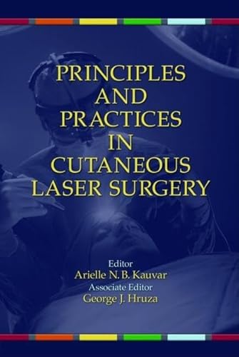 9780824758332: Principles and Practices in Cutaneous Laser Surgery (Basic and Clinical Dermatology, 33)