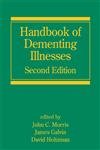 Stock image for Handbook of Dementing Illnesses (Neurological Disease and Therapy) for sale by HPB-Red