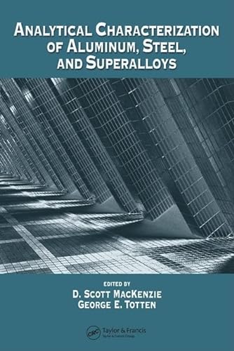9780824758431: Analytical Characterization of Aluminum, Steel, and Superalloys