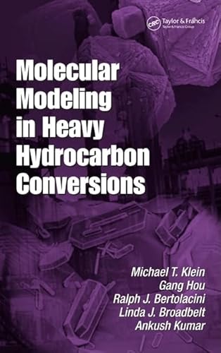 Stock image for Molecular Modeling in Heavy Hydrocarbon Conversions for sale by Revaluation Books