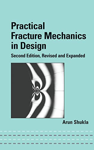 9780824758851: Practical Fracture Mechanics in Design