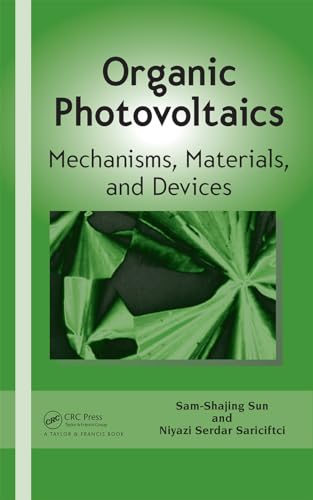 Stock image for Organic Photovoltaics: Mechanisms, Materials, and Devices for sale by Ammareal