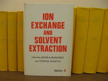 Ion Exchange And Solvent Extraction: A Series Of Advances