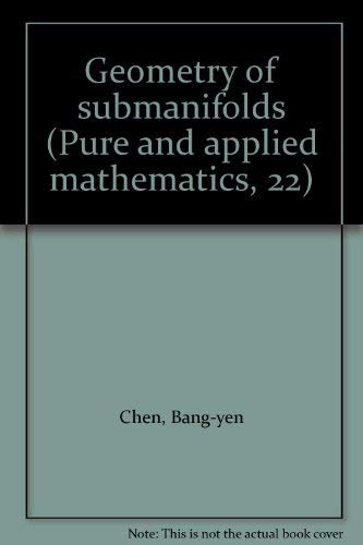 Stock image for Geometry of Submanifolds (Pure and applied mathematics, 22) for sale by Book House in Dinkytown, IOBA