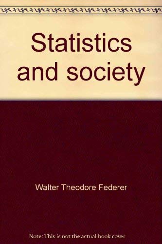 Beispielbild fr Statistics and Society : Data Collection and Interpretation zum Verkauf von Better World Books