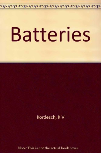Stock image for Batteries. Volume 1: Manganese Dioxide for sale by Zubal-Books, Since 1961