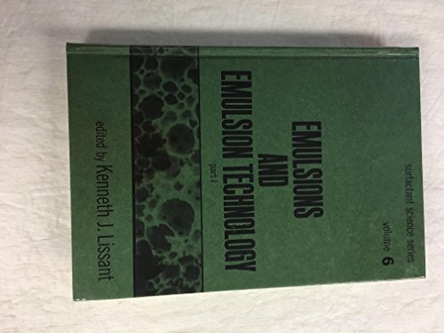 Imagen de archivo de Emulsions and Emulsion Technology. Part I. Surfactant Science Series, Volume 6 a la venta por Zubal-Books, Since 1961