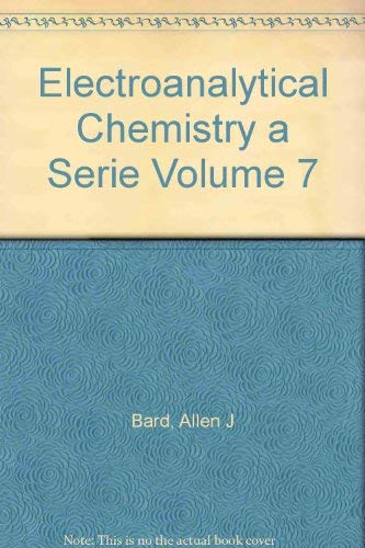 Beispielbild fr Electroanalytical Chemistry, Vol. 7 zum Verkauf von Bookmonger.Ltd