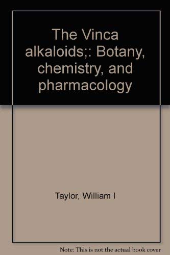 Imagen de archivo de Vinca Alkaloids : Botany, Chemistry, Pharmacology, and Clinical Use a la venta por Better World Books