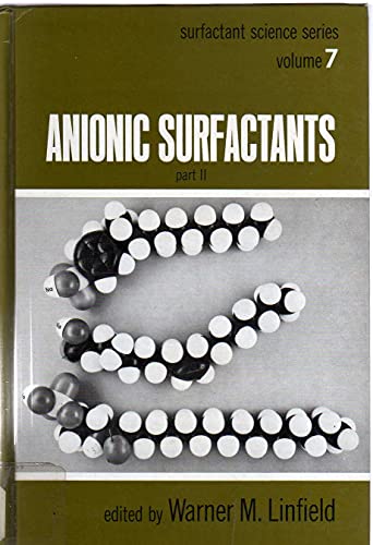 9780824761592: Anionic Surfactants Part 2 (Surfactant Science Series, 7)