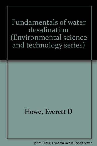 Beispielbild fr Fundamentals of water desalination (Environmental science and technology series) zum Verkauf von Ammareal
