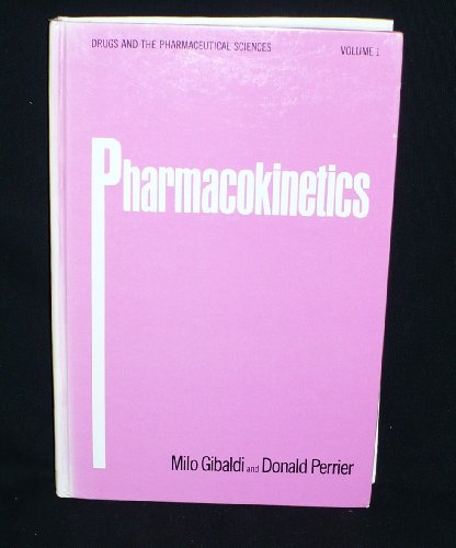 9780824762643: Pharmacokinetics (Drugs and the pharmaceutical sciences)