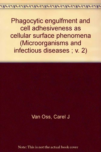 9780824762841: Phagocytic engulfment and cell adhesiveness as cellular surface phenomena (Microorganisms and infectious diseases ; v. 2)