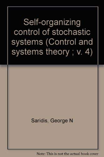 Beispielbild fr Self-organizing control of stochastic systems (Control and systems theory ; v. 4) zum Verkauf von Alexander Books (ABAC/ILAB)