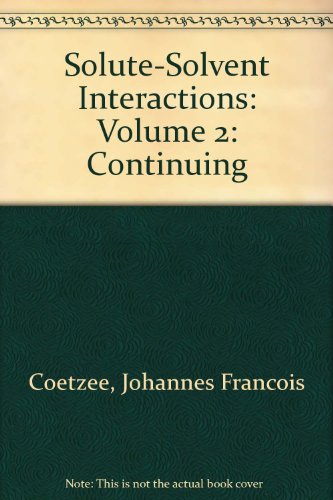 Beispielbild fr Solute-Solvent Interactions, Volume 2 zum Verkauf von BookDepart