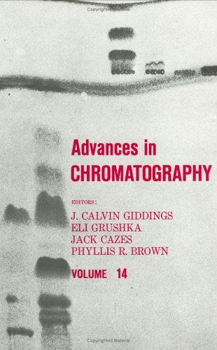 Beispielbild fr Advances in Chromatography Volume 14 zum Verkauf von PsychoBabel & Skoob Books