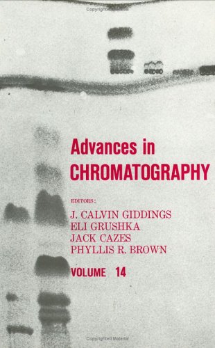 Stock image for Advances in Chromatography: Volume 14 for sale by Phatpocket Limited
