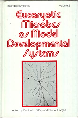 Stock image for Eucaryotic microbes as model developmental systems (Microbiology series ; no. 2) for sale by Bookmans