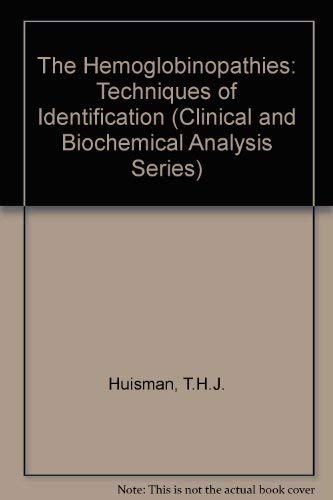 Stock image for The hemoglobinopathies: Techniques of identification (Clinical and biochemical analysis) for sale by HPB-Red
