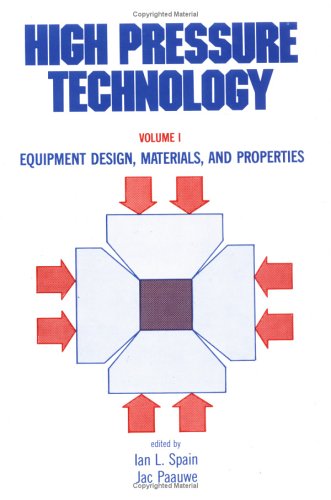 9780824765606: High Pressure Technology: Volume 1: Equipment Design, Materials, and Properties