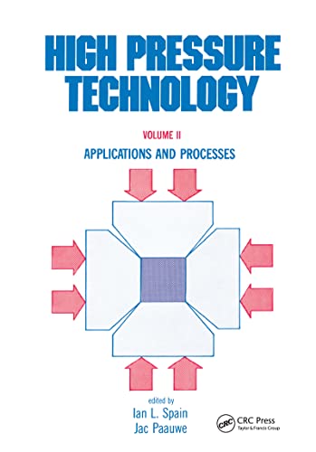 Stock image for High Pressure Technology Volume II Applications and Processes for sale by Front Cover Books