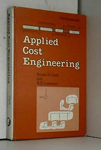 9780824766542: Applied cost engineering (Cost engineering ; v. 1)