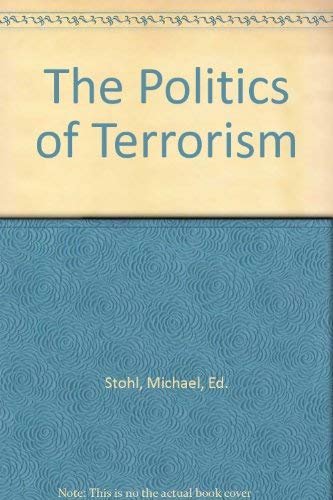 Stock image for The Politics of Terrorism for sale by Callaghan Books South