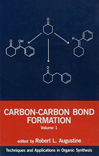 Imagen de archivo de Carbon-carbon Bond Formation (Techniques and applications in organic synthesis) a la venta por dsmbooks