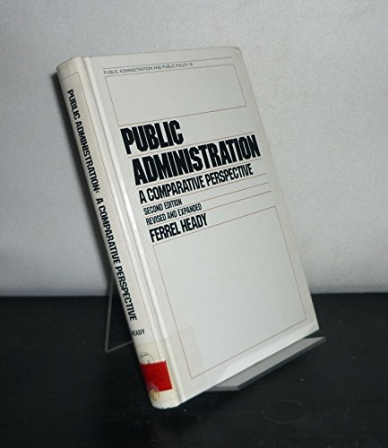 Stock image for Public administration: A comparative perspective (Public administration and public policy) for sale by HPB-Red