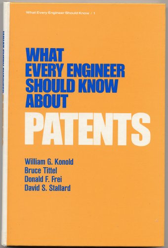Stock image for What every engineer should know about patents (What every engineer should know ; v. 1) for sale by HPB-Red