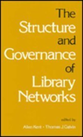Stock image for The Structure and Governance of Library Networks: Proceedings of the 1978 Conference in Pittsburgh, Pennsylvania [Books in Library and Information Science 27] for sale by Tiber Books