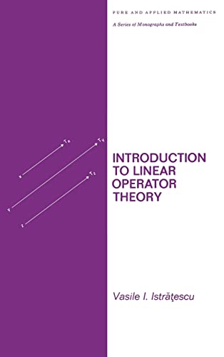 9780824768966: Introduction to Linear Operator Theory (Chapman & Hall/CRC Pure and Applied Mathematics)