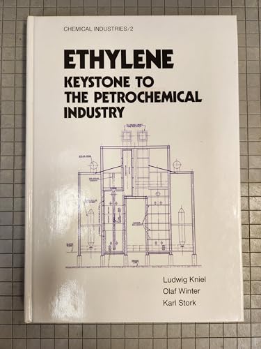 Stock image for Ethylene, Keystone to the Petrochemical Industry for sale by COLLINS BOOKS