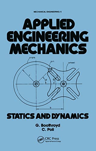 Imagen de archivo de Applied Engineering Mechanics: Statics and Dynamics a la venta por ThriftBooks-Atlanta