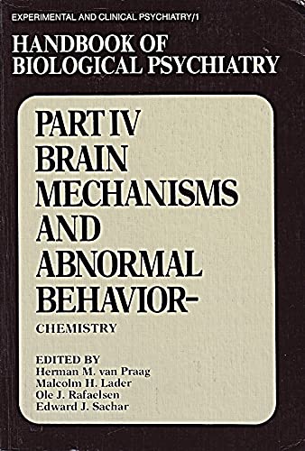 Beispielbild fr Handbook of Biological Psychiatry: Part IV. Brain Mechanisms and Abnormal Behavior-Chemistry zum Verkauf von Bernhard Kiewel Rare Books