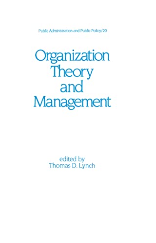 Stock image for Organization Theory and Management (Public Administration and Public Policy) for sale by Chiron Media