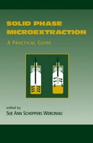 9780824770587: Solid Phase Microextraction: A PRACTICAL GUIDE