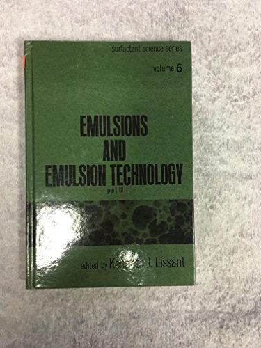 Imagen de archivo de Emulsions and Emulsion Technology (Surfactant Science) (Part III) a la venta por 3rd St. Books