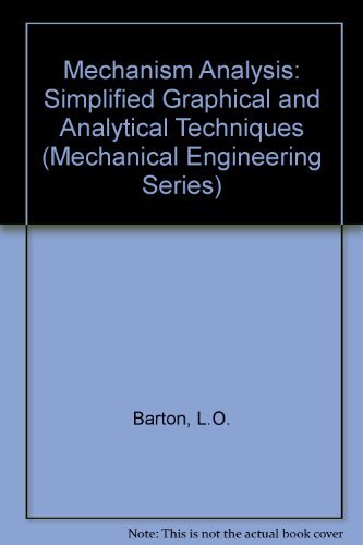 Beispielbild fr Mechanism analysis: Simplified graphical and analytical techniques (Mechanical engineering) zum Verkauf von Wonder Book