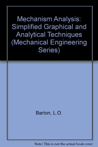 Stock image for Mechanism analysis: Simplified graphical and analytical techniques (Mechanical engineering) for sale by Wonder Book