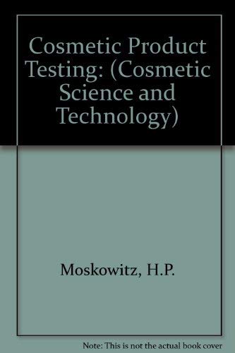 Stock image for Cosmetic Product Testing: A Modern Psychophysical Approach (Cosmetic Science and Technology Series) for sale by Best and Fastest Books