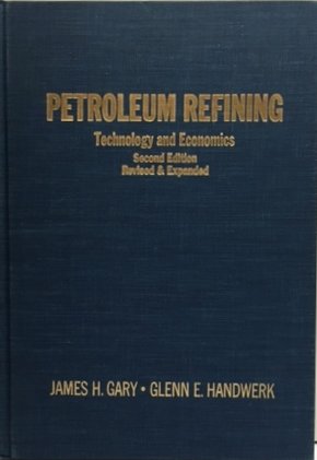 Stock image for Petroleum Refining: Technology and Economics for sale by Half Price Books Inc.