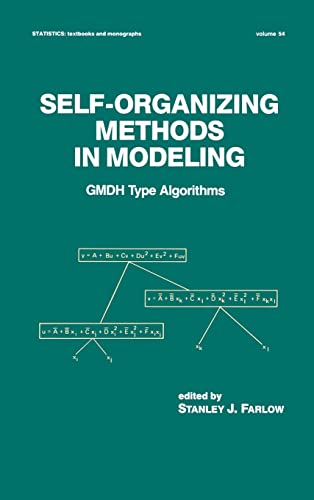 Imagen de archivo de Self-Organizing Methods in Modeling: GMDH Type Algorithms (Statistics: A Series of Textbooks and Monographs) a la venta por HPB-Red