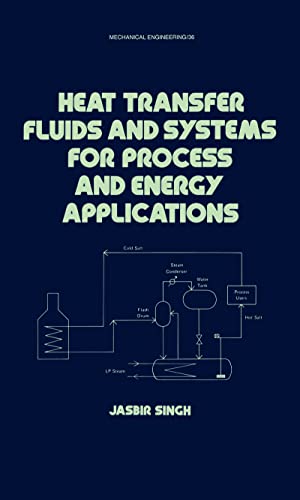 Stock image for Heat Transfer Fluids and Systems for Process and Energy Applications: 36 (Mechanical Engineering) for sale by Chiron Media