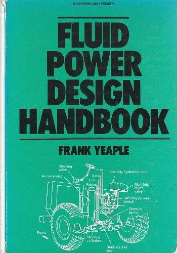 Imagen de archivo de Fluid power design handbook (Fluid power and control) a la venta por HPB-Red
