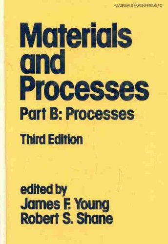 Imagen de archivo de Materials and Processes Part B: Processes a la venta por Book Booth