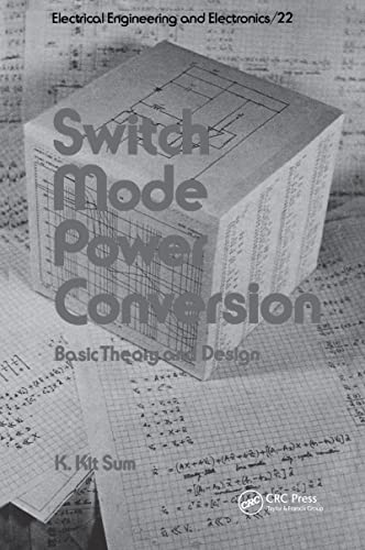 Switch Mode Power Conversation Vol. 22 : Basic Theory and Design