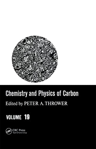 Stock image for Chemistry &amp; Physics of Carbon : Volume 19 for sale by Blackwell's